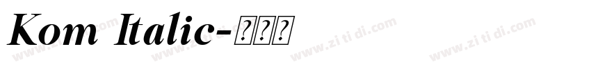 Kom Italic字体转换